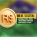 Real Digital: veja detalhes de como vai funcionar a moeda virtual brasileira