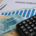 Dívida pública brasileira alcança R$ 10,9 trilhões e chega a 82,5% do PIB